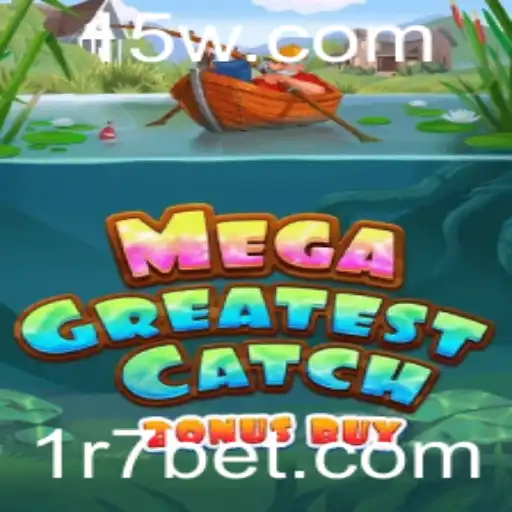 Explorando o MegaGreatestCatchBonusBuy: Diversão e Estratégia